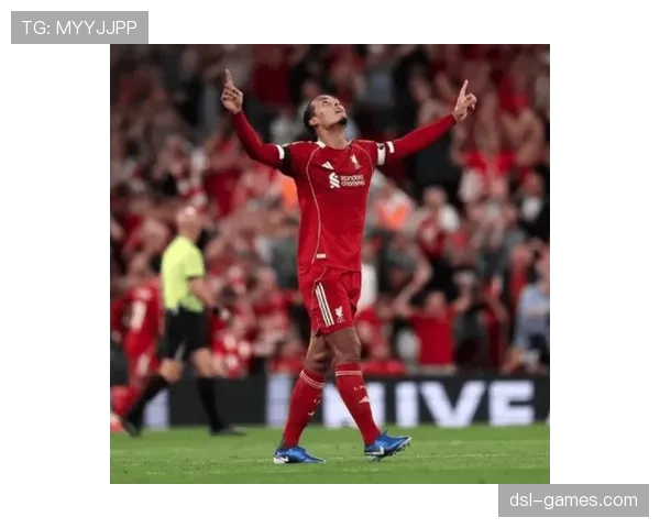 范戴克赛后回应：谈比赛表现与球队防守问题